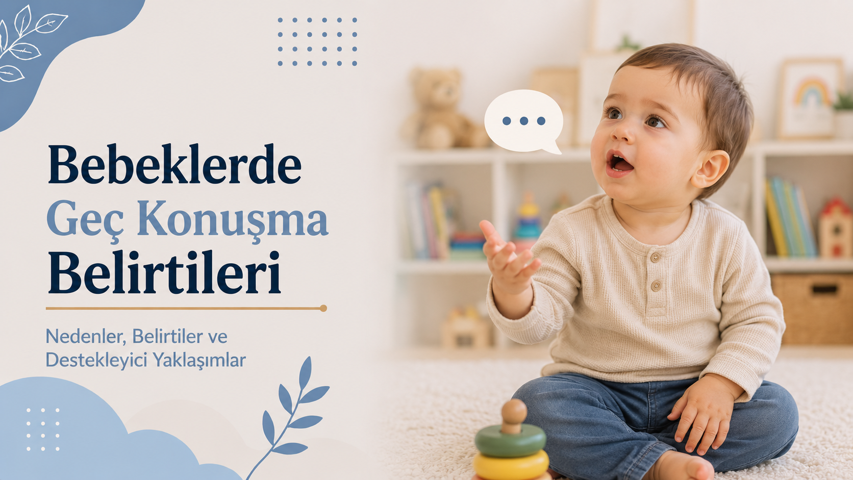 Bebeklerde Geç Konuşma Belirtileri
